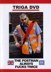 Triga, The Postman Always Fucks Twice